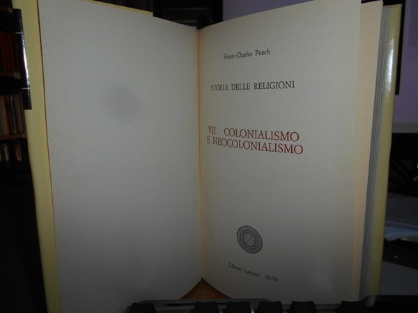 VII. Storia delle Religioni. Colonialismo e Neocolonialismo