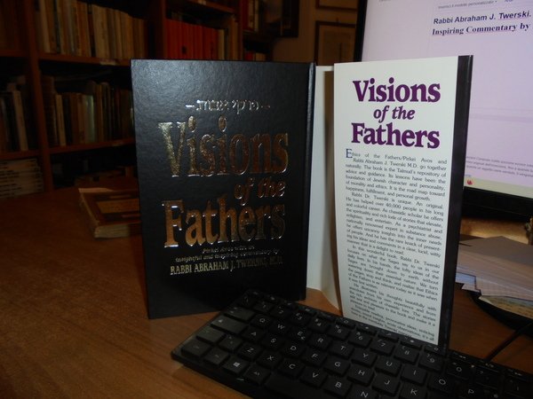 Visions of the Fathers: Pirkei Avos with an Insightful and …