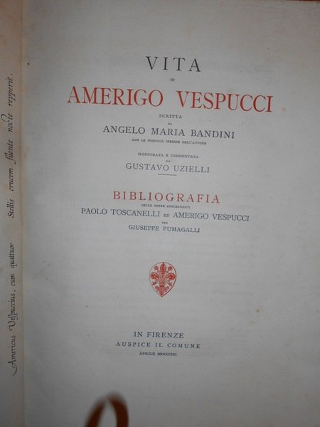 VITA DI AMERIGO VESPUCCI SCRITTA DA ANGELO MARIA BANDINI CON …