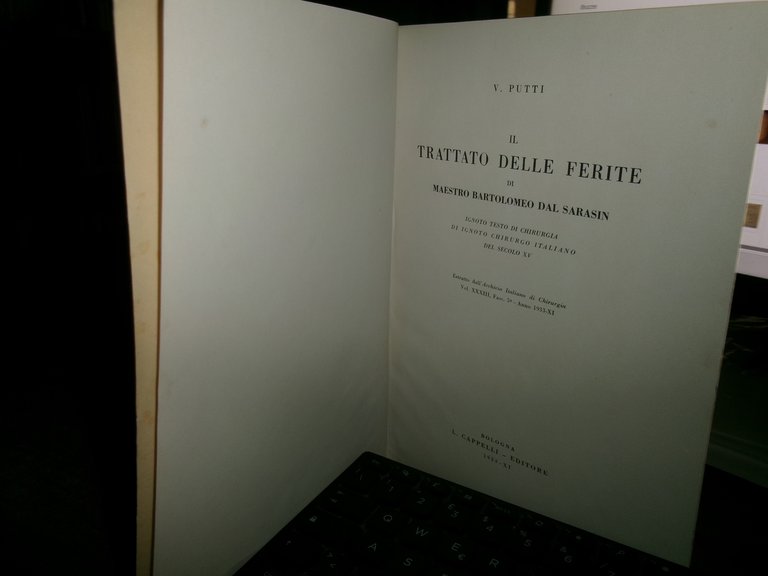 VITTORIO PUTTI. Il Trattato delle Ferite di Maestro Bartolomeo Dal …