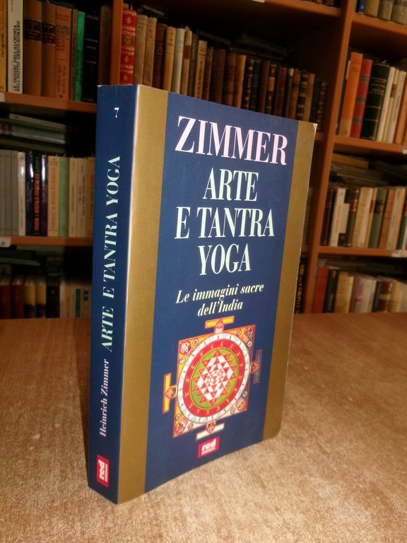 ZIMMER HEINRICH. Arte e Tantra Yoga. Le immagini sacre dell' …