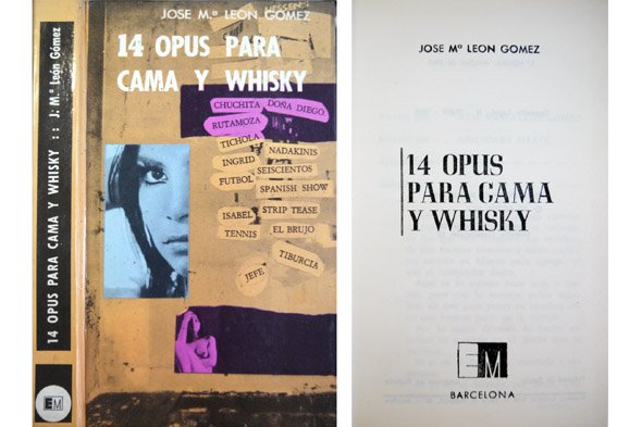 14 Opus para cama y whisky.