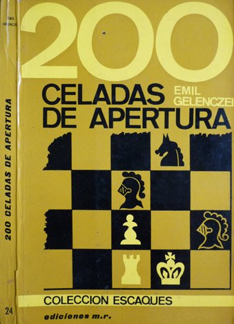 200 Celadas de apertura. Traducción de Mariano Orta Mosé.