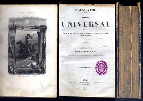 El Nuevo Anquetil. Historia Universal hasta 1848, ó Pintura histórica …