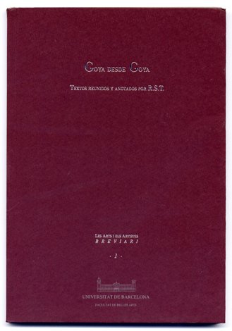 Goya desde Goya. Textos reunidos y anotados por R.S.T. | Immagine Gallery 2