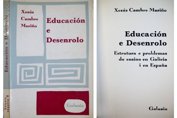 Educación e Desenrolo. Estrutura e problemas do ensino en Galicia …