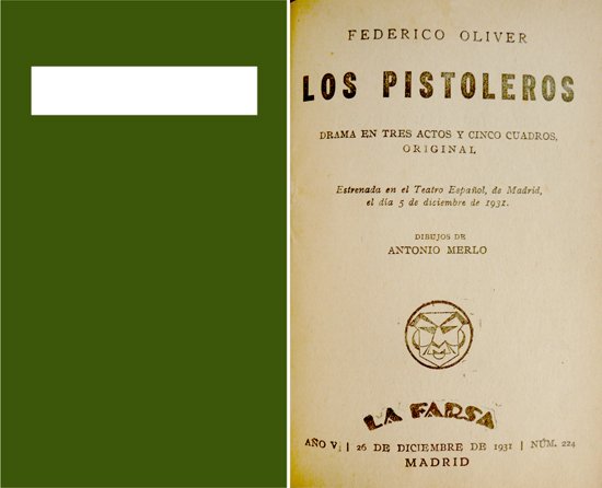 Los Pistoleros. Drama en tres actos.