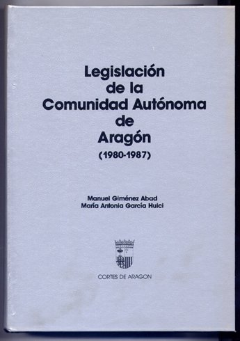 Legislación de la Comunidad Autónoma de Aragón (1980 - 1987).