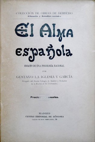 El Alma Española. Ensayo de una psicología nacional.