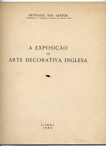 A Exposição de Arte Decorativa Inglesa.