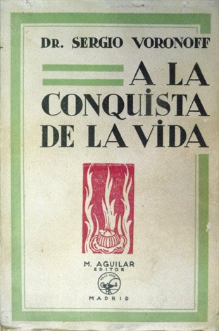 A la conquista de la vida. Traducción de F. Cañellas.