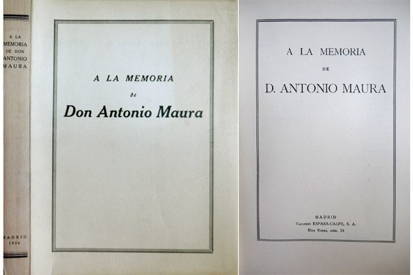 A la memoria de Don Antonio Maura.