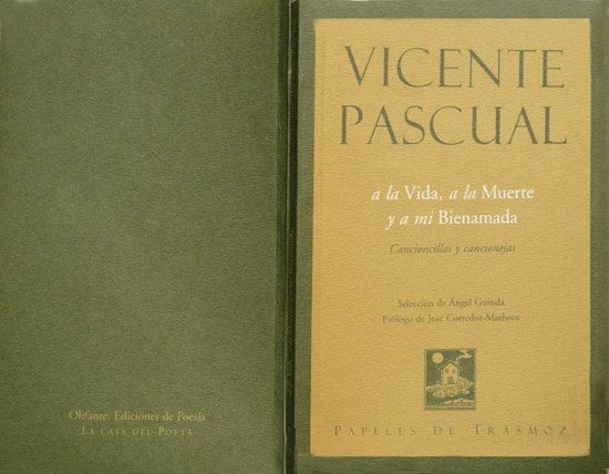 A la Vida, a la Muerte y a mi Bienamada. …