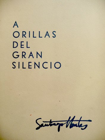 A orillas del gran silencio. Poemas. Prólogo de Jorge de …