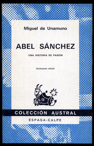 Abel Sánchez. Una historia de pasión.