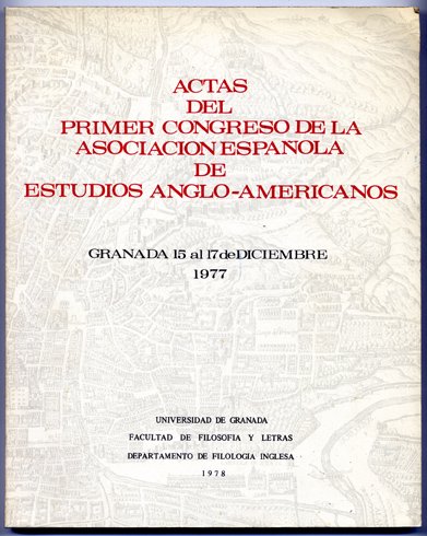 Actas del Primer Congreso de la Asociación Española de Estudios …