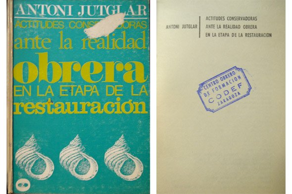 Actitudes conservadoras ante la realidad obrera en la etapa de …