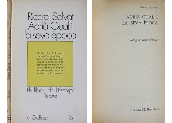 Adrià Gual i la seva època. Pròleg d´Arnau Olivar.