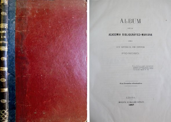 Álbum que la Academia Bibliográfico-Mariana ofrece a Su Santidad el …