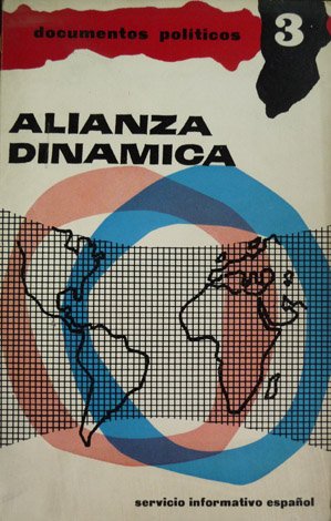 Alianza Dinámica. Los Tratados Hispano - Norteamericanos.