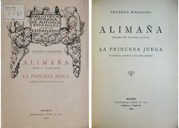 Alimaña. Drama en cuatro actos. (y) La princesa juega. Comedia …