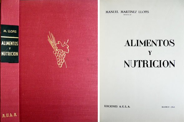 Alimentos y Nutrición. Prólogo del Doctor Blanco Soler.