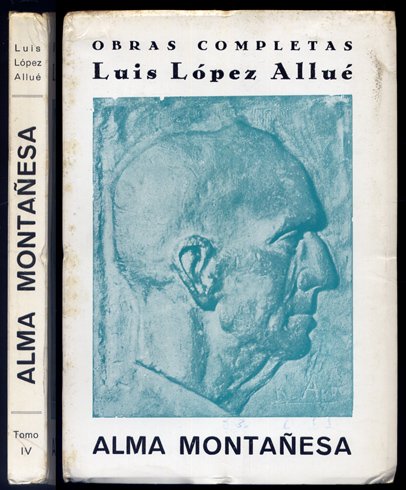 Alma montañesa. [Prisca, la hornera. Mosén Froilán. Amor a la …