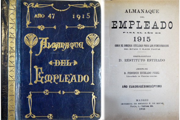 Almanaque del Empleado. Obra de inmensa utilidad para los Funcionarios …