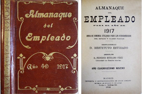 Almanaque del Empleado. Obra de inmensa utilidad para los Funcionarios …