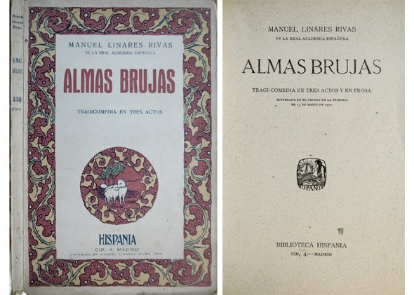 Almas brujas. Tragicomedia en tres actos.