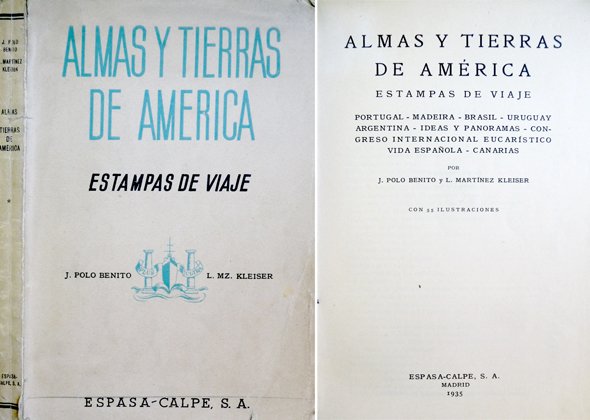 Almas y tierras de América. Estampas de Viaje. [Portugal, Madeira, …