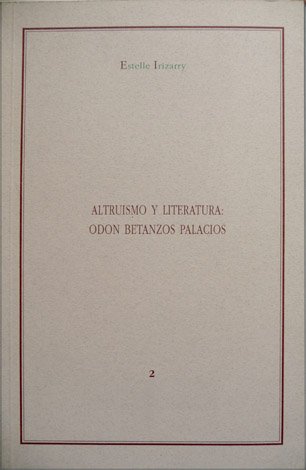 Altruismo y Literatura: Odón Betanzos Palacios.