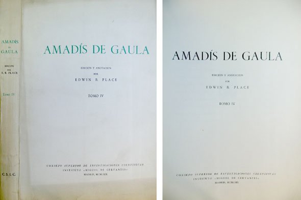 Amadís de Gaula. Tomo IV. Edición y anotación por Edwin …