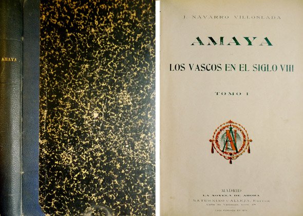 Amaya ó Los vascos en el siglo VIII. Novela.