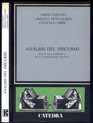 Análisis del discurso. Hacia una semiótica de la interacción textual.