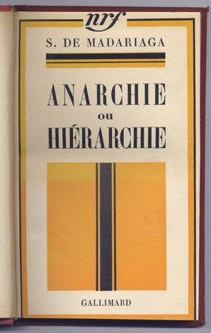Anarchie ou Hiérarchie. La Crise de la Démocratie. Ébauche d'une …