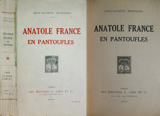 Anatole France en pantoufles.