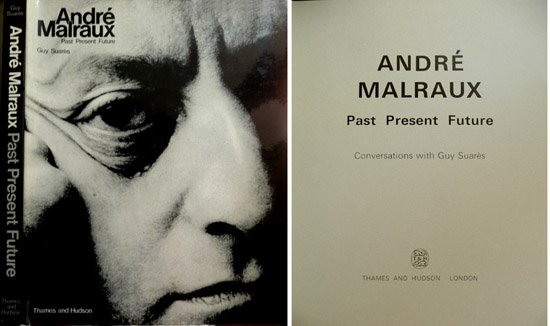 André Malraux. Past, Present, Future. [and] José Bergamín. Conversations 1973.