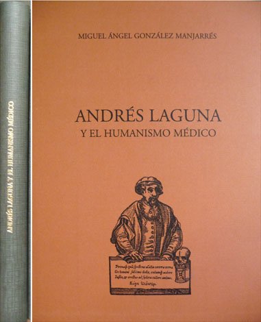 Andrés Laguna y el humanismo médico. Estudio filológico.