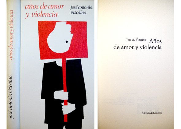Años de amor y violencia.