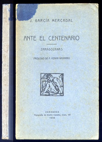 Ante el Centenario. Zaragozanas. Prólogo de Francisco Aznar Navarro.