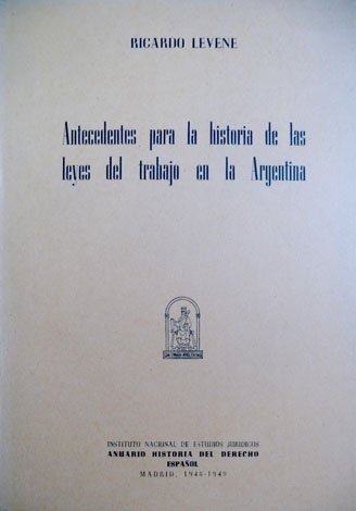 Antecedentes para la historia de las leyes del trabajo en …