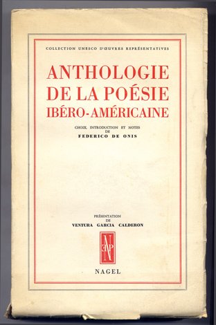 Anthologie de la Poésie Ibéro-Américaine. Choix, introduction et notes de …