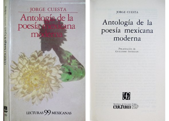 Antología de la Poesía Mexicana Moderna. [Reimpresión de la edición …