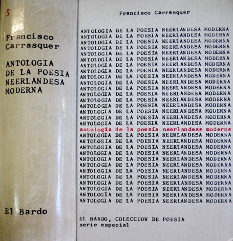 Antología de la Poesía Neerlandesa Moderna. Selección, traducción, introducción y …