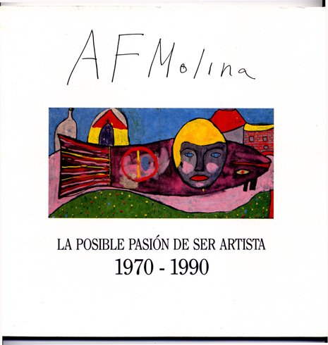 Antonio Fernández Molina. La posible pasión de ser artista. Obra …
