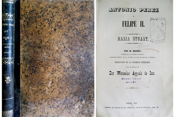 Antonio Perez y Felipe II [y] Maria Stuart. Traducción de …