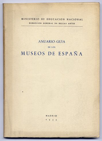 Anuario - Guía de los Museos de España.
