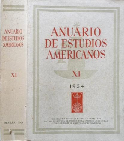 Anuario de Estudios Americanos. Tomo XI. (María Encarnación Rodriguez Vicente: …