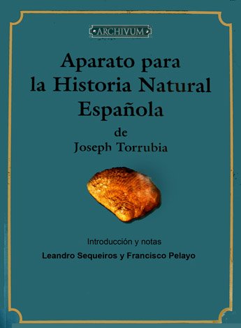 Aparato para la Historia Natural Española.[1754]. Edición de Leandro Sequeiros … | Immagine principale